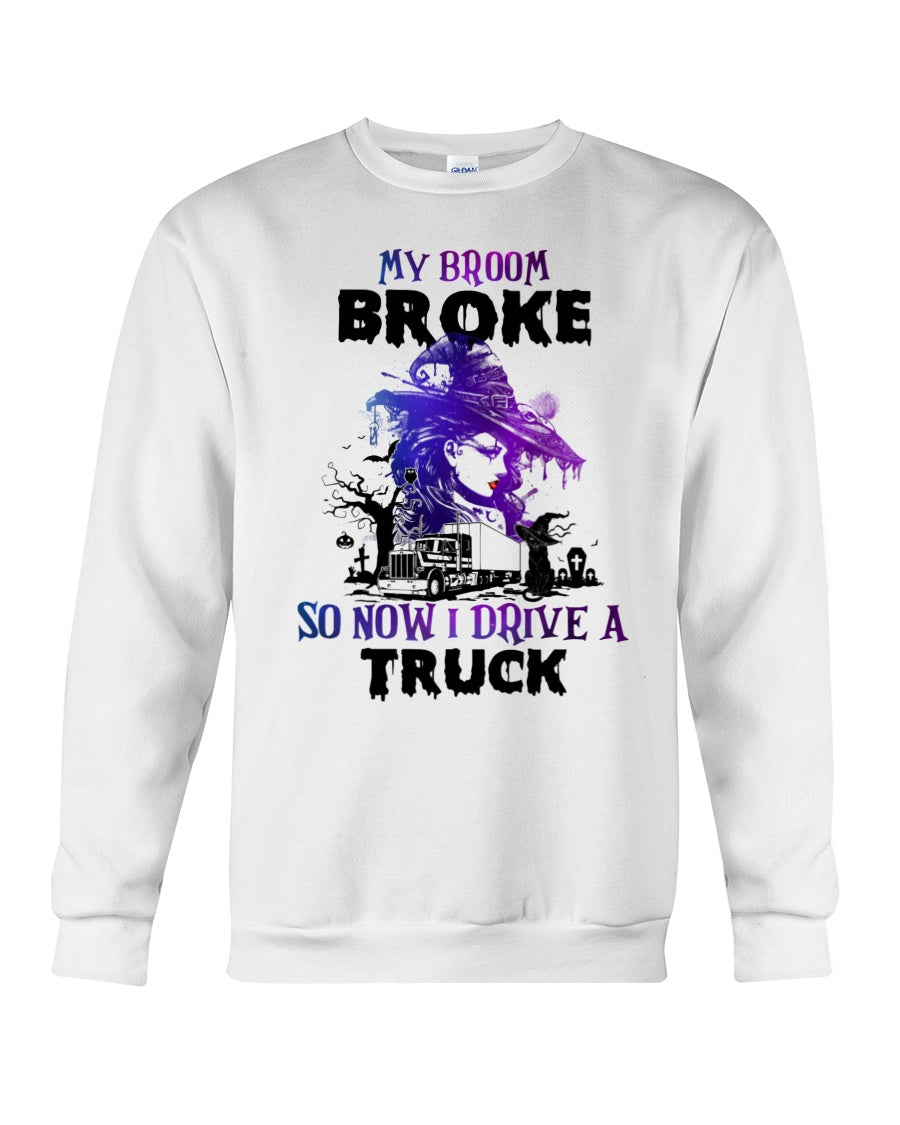 My Broom Broke So Now I Drive A Truck Sweater